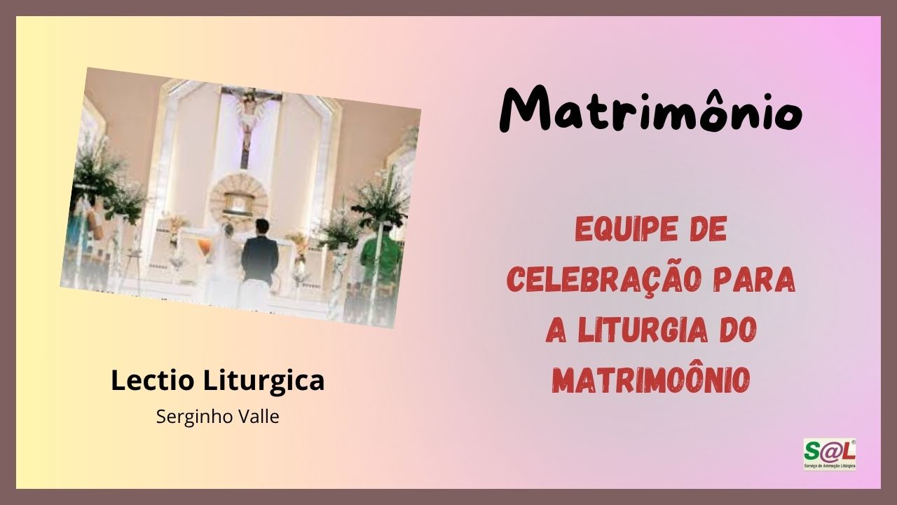 Equipe de celebra��o do Matrim�nio