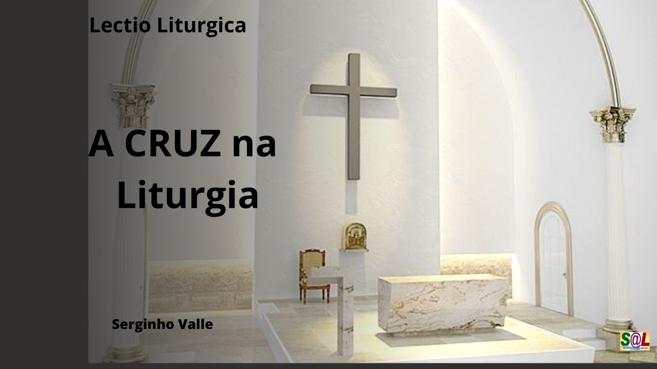 A Cruz na Liturgia