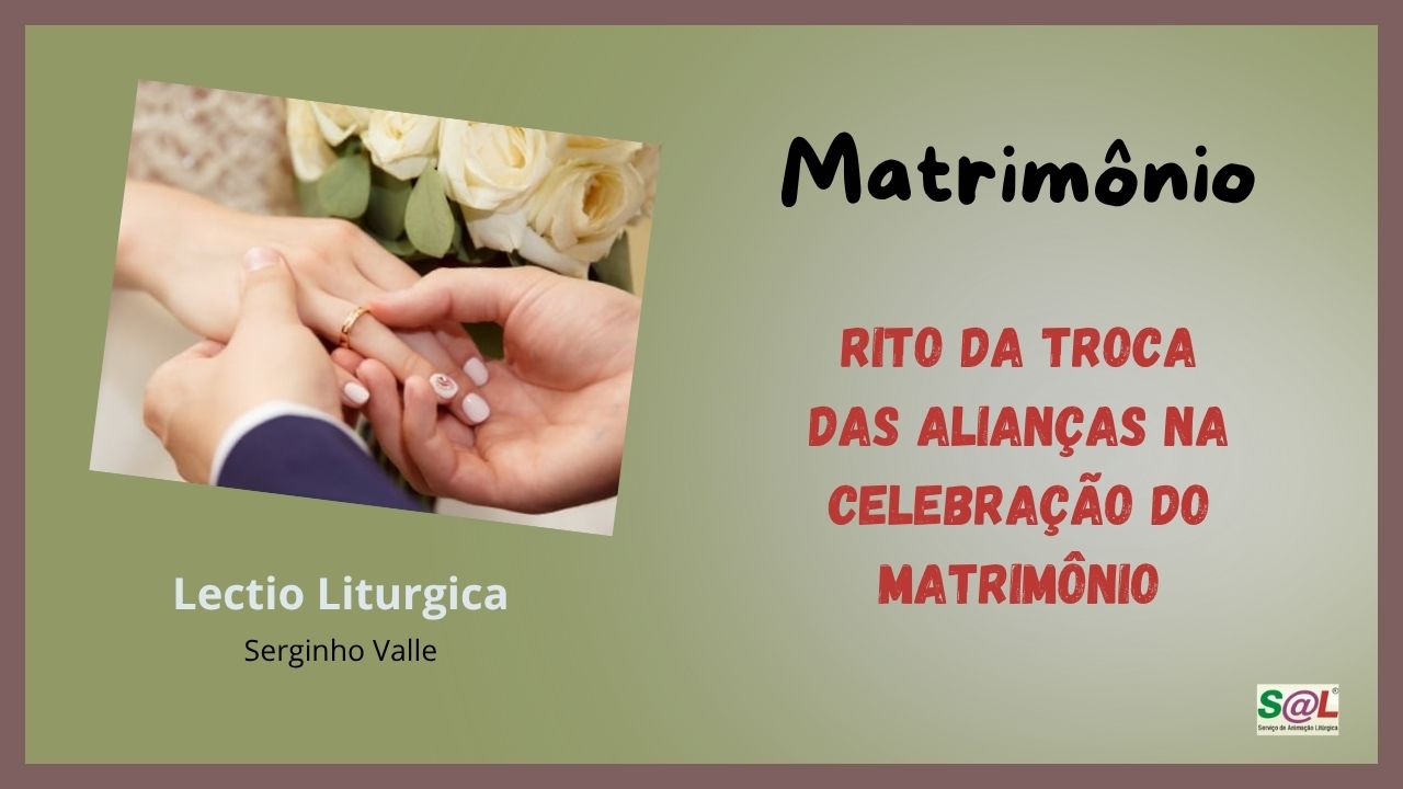 Rito da Entrega das Alian�as no Matrim�nio Crist�o